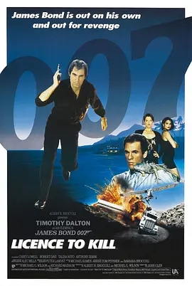 007之杀人执照 Licence to Kill (1989)  高清视频免费在线观看，完整版百度网盘下载